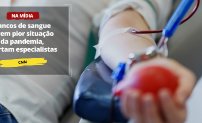 CNN – Bancos de sangue vivem pior situação da pandemia, alertam especialistas.