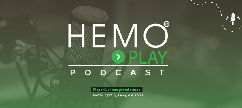 HEMO PLAY Podcast – O mais novo canal da ABHH