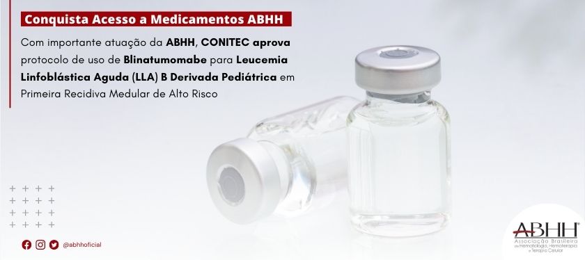 Com importante atuação da ABHH, CONITEC aprova protocolo de uso de Blinatumomabe para LLA