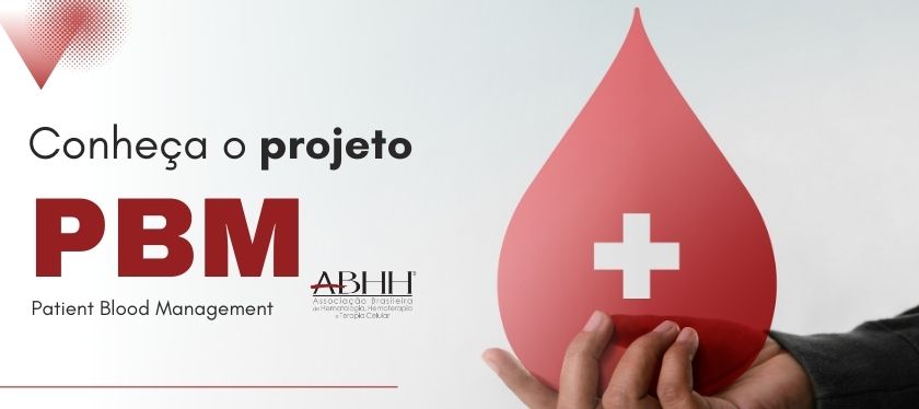 Conheça o projeto ABHH Patient Blood Management (ABHH-PBM)